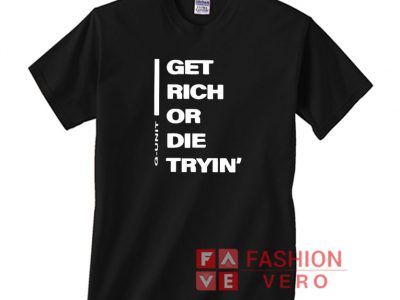 Get Rich or Die Tryin G-Unit Unisex adult T shirt