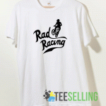 Rad Racing T shirt