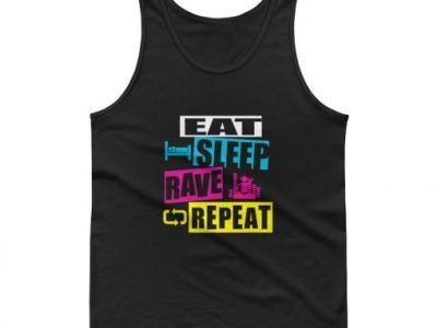 Eat Sleep Rave Repeat Tank top