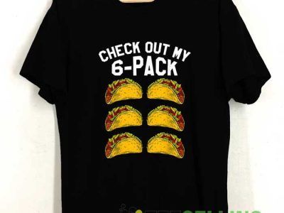 Check Out My 6 Pack Tacos Tshirt Teeselling