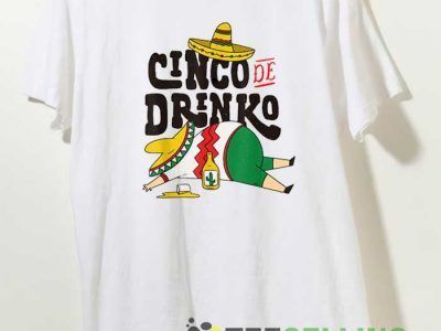 Cinco de Drinko Funny Tshirt Teeselling