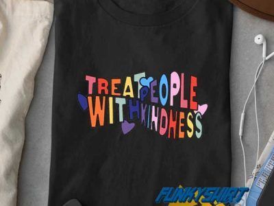 Treat People With Kindness t shirt Funkyshirt